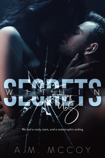 Secrets Within Us - A M McCoy Ec714f6409c26950ee51d4433f872017