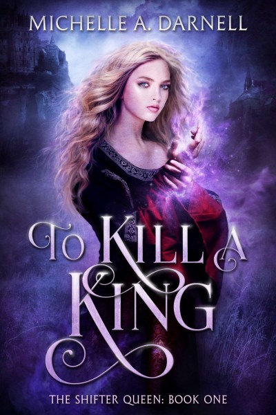 To Kill a King - Michelle Darnell