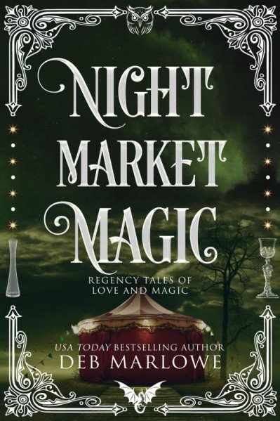 Night Market Magic - Deb Marlowe Bfb7e3e9506fdf2e1c115f26c1265820