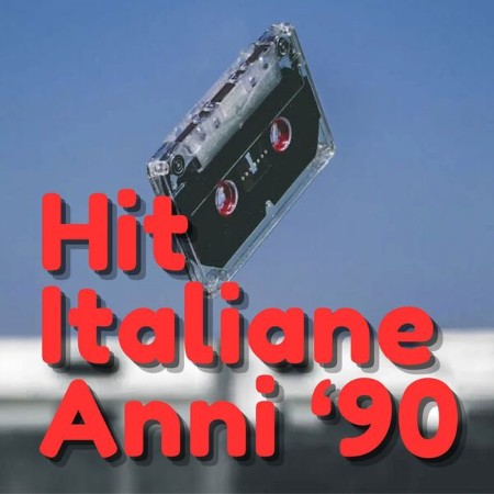 VA - Hit Italiane Anni '90 2024