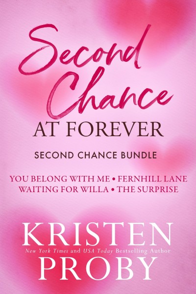 Second Chance At Forever: Second Chance Bundle - Kristen Proby