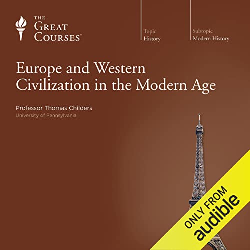 Europe and Western Civilization in the Modern Age [Audiobook]