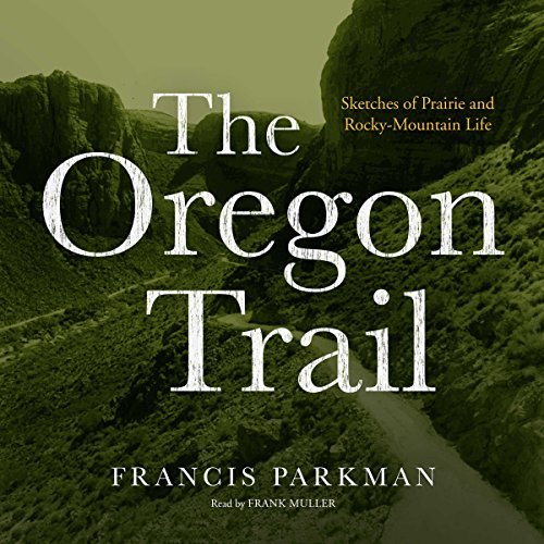 The Oregon Trail [Audiobook]