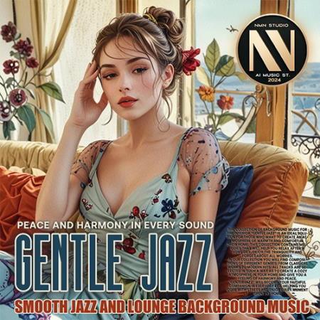 VA | Gentle Jazz 2024 год Скачать Онлайн в Mp3 (Бесплатно)