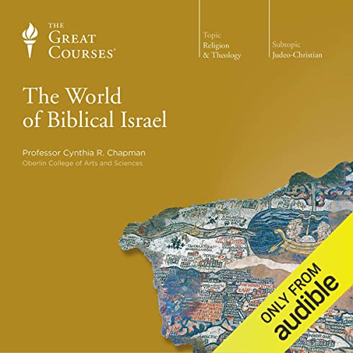 The World of Biblical Israel [Audiobook]