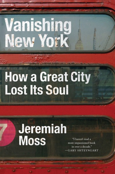 Vanishing New York: How a Great City Lost Its Soul - Jeremiah Moss C82cb4b5442de43b2f19687e753cfcb1