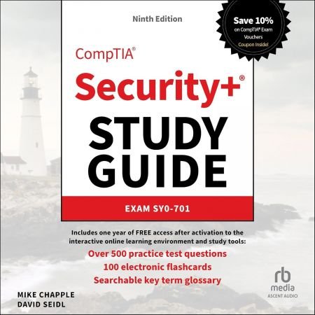 CompTIA Security+ Study Guide with over 500 Practice Test Questions: Exam SY0-701, 9th Edition [A...