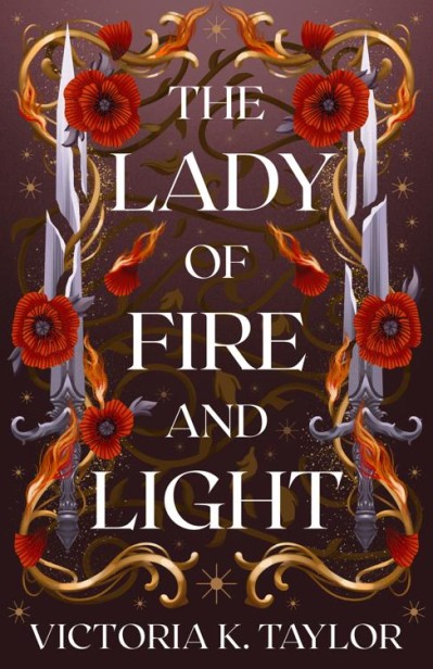 The Lady of Fire and Light: A Fate of Ashes Prequel Novella - Victoria K Taylor Eb4f5cd729c4b5abcc9c0d5cab6387b9