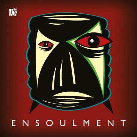 The The - Ensoulment 2024 23b33e8046969b013ec62a04272bd7ce