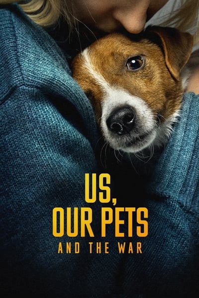 Us Our Pets and the War (2024) 1080p NF WEB-DL DDP5 1 H 264-UTOPIA 393ec3bbb8f9adcda5797015f6429203