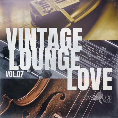 Vintage Lounge Love Vol. 1-7 (2023-2024) FLAC