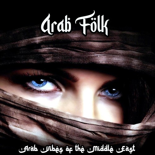 Arab Folk (Arab Vibes of the Middle East) (2023) FLAC