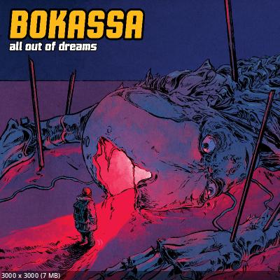 Bokassa - All Out of Dreams (2024)