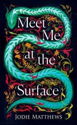 Meet Me at the Surface by Jodie Matthews _a8b15ad507ff1921fc85c736cd834e29