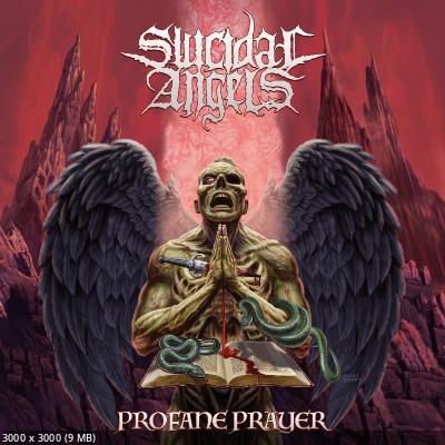 Suicidal Angels - Profane Prayer (2024)