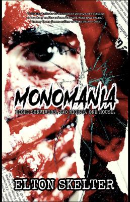 Monomania by Elton Skelter