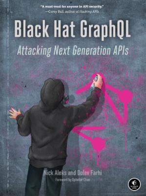 Black Hat GraphQL by Nick Aleks _df38ec4621d36752027e9663eb42240d