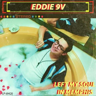Eddie 9V - Left My Soul In Memphis (2019) [WEB Release]