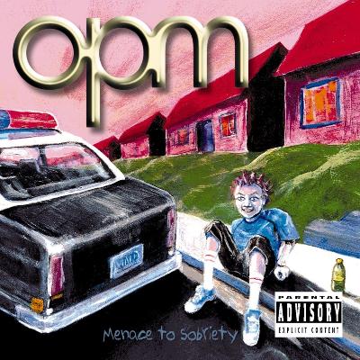 OPM - Menace to Sobriety (2000)