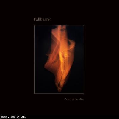 Pallbearer - Mind Burns Alive (2024)