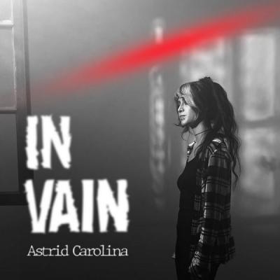 Astrid Carolina - In Vain (Single) (2024)