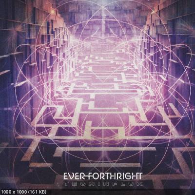 Ever Forthright - Techinflux (2024)