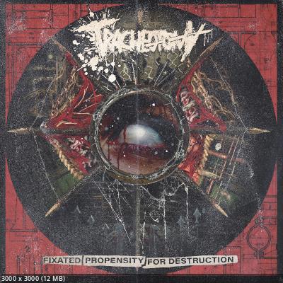 Tracheotomy - Fixated Propensity For Destruction (EP) (2024)