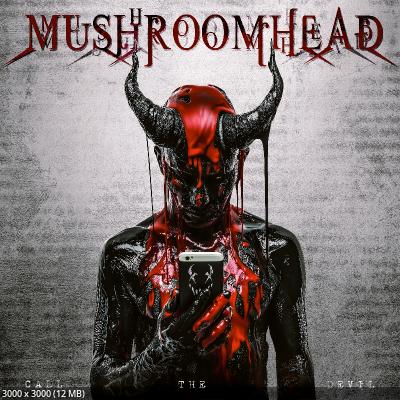 Mushroomhead - Call The Devil (2024)